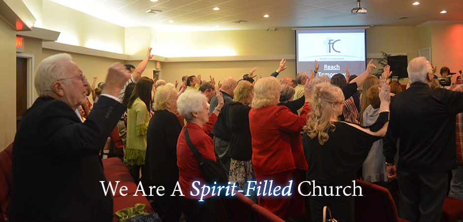 We Are A Spirit-Filled Church